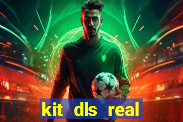 kit dls real madrid 2018